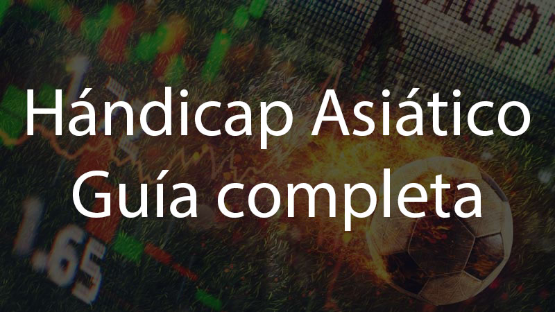Handicap Asiatico: Guia Completa