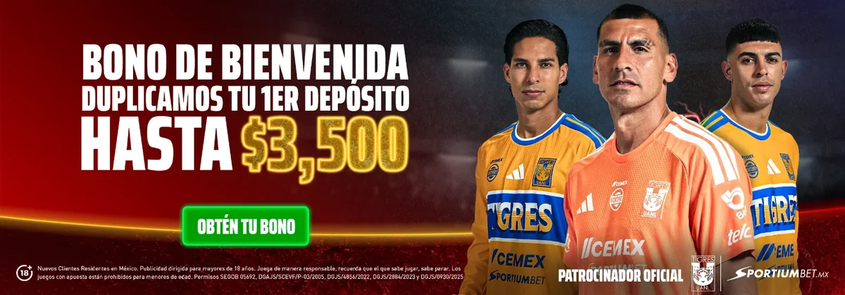 Banner del bono de bienvenida de Sportiumbet: duplicamos tu primer depósito hasta $3,500, con los jugadores de Tigres UANL