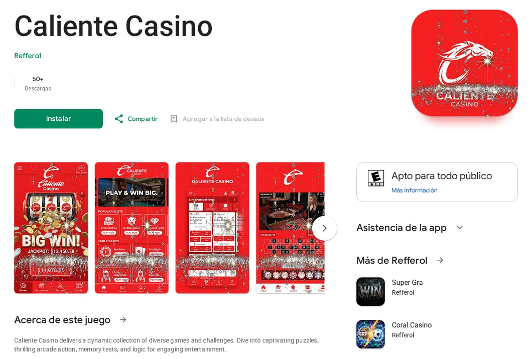 App falsa llamada Caliente Casino en Google Play, publicada por Refferol y clasificada como apta para todo público