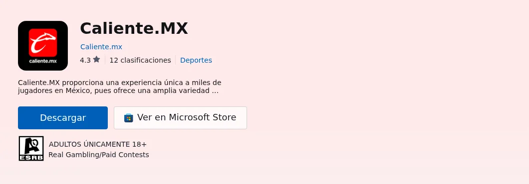 App Caliente.MX para Windows en la Microsoft Store, publicada por Caliente.mx, con 4.3 estrellas y solo para adultos